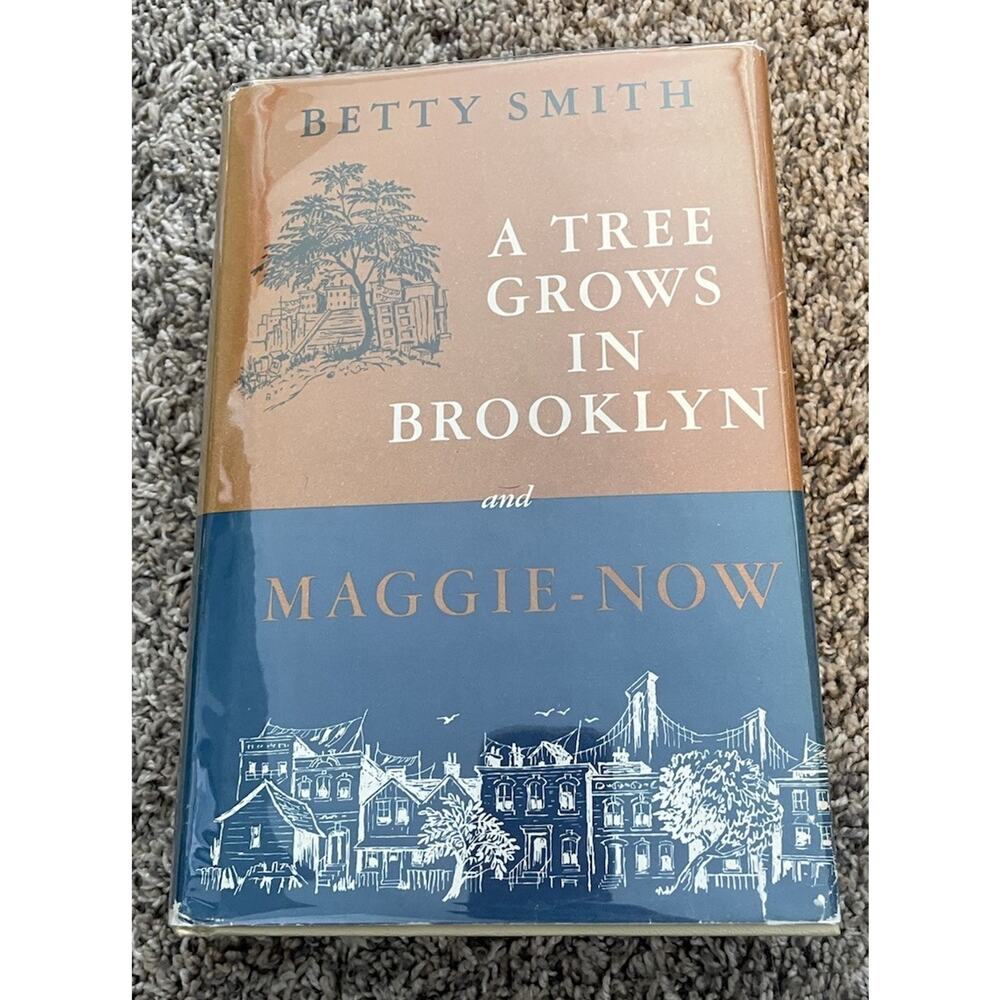 A Tree Grows in Brooklyn and Maggie-Now by Betty Smith 1947 HB